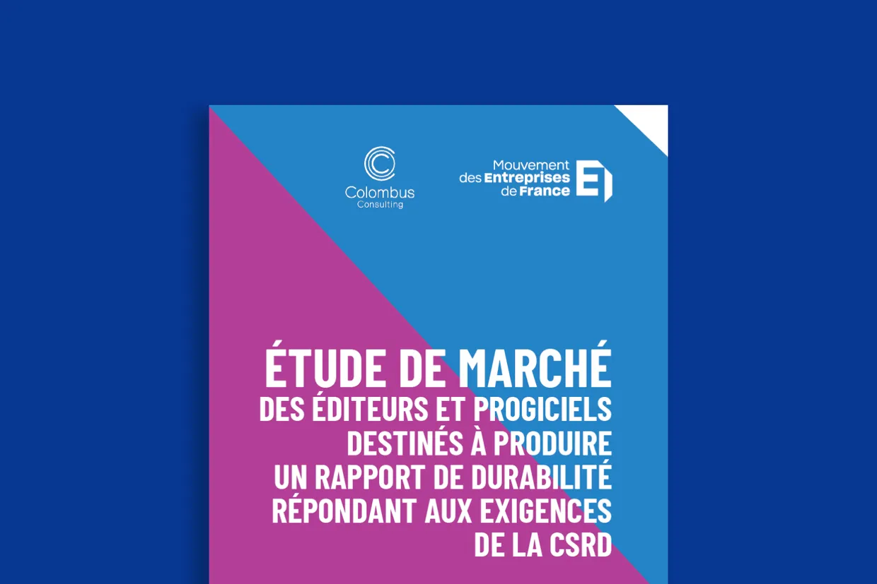 Couverture d'étude de marché par Columbus Consulting et le MEDEF : "Étude de marché des éditeurs et progiciels destinés à produire un rapport de durabilité répondant aux exigences de la CSRD".